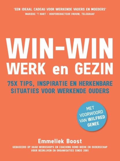 Win-Win werk en gezin, Emmeliek Boost - Paperback - 9789083024004
