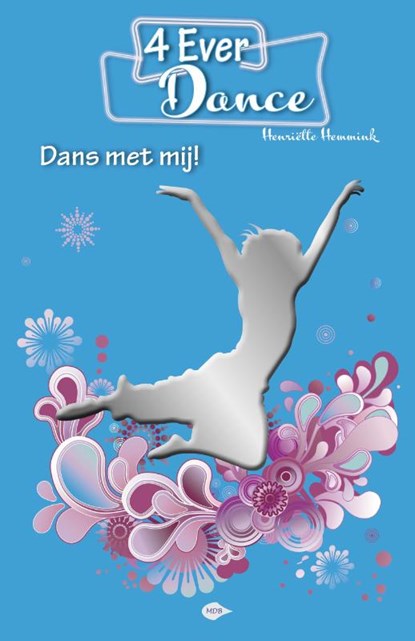Dans met mij!, Henriëtte Hemmink - Paperback - 9789083035147