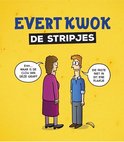 Evert Kwok - De stripjes, Eelke de Blouw ; Tjarko Evenboer - Gebonden - 9789083058245
