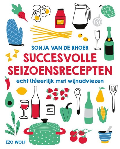 Succesvolle seizoensrecepten, Sonja van de Rhoer - Gebonden - 9789083144382