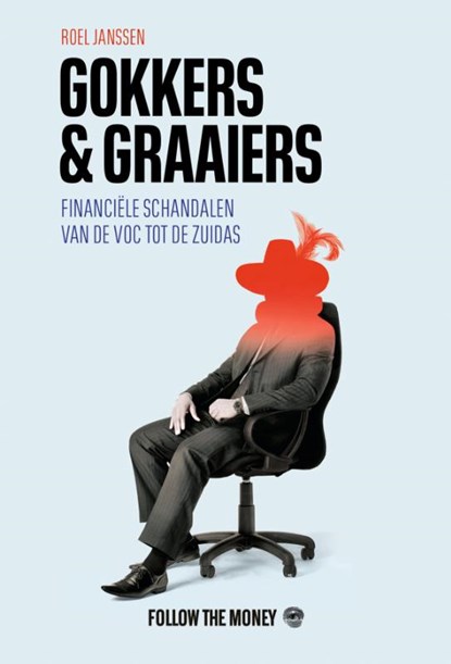 Gokkers en graaiers, Roel Janssen - Paperback - 9789083196053