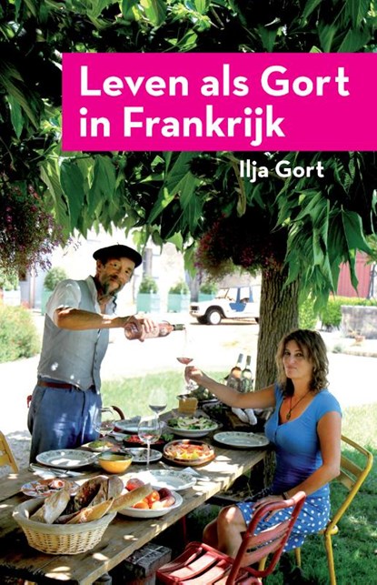 Leven als Gort in Frankrijk, Ilja Gort - Paperback - 9789083284941