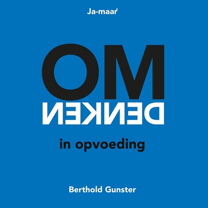 Omdenken in opvoeding, Berthold Gunster - Luisterboek MP3 - 9789083293189