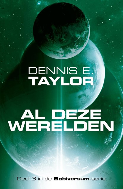 Al deze werelden, Dennis E. Taylor - Ebook - 9789083319681
