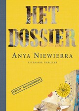 Het dossier, Anya Niewierra -  - 9789085165453