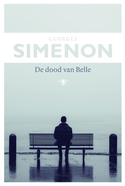 De dood van Belle, Georges Simenon - Paperback - 9789085426431