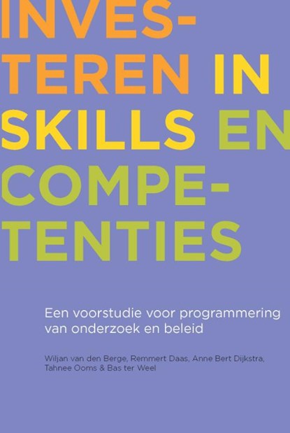 Investeren in skills en competenties, Wiljan van den Berge ; Remmert Daas ; Anne Bert Dijkstra ; Tahnee Ooms - Paperback - 9789085550945