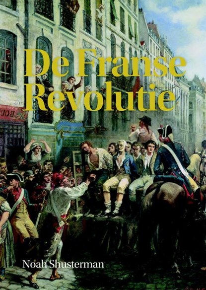 De Franse revolutie, Noah Shusterman - Ebook - 9789085714767