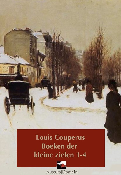 De boeken der kleine zielen, Louis Couperus - Ebook - 9789086410774