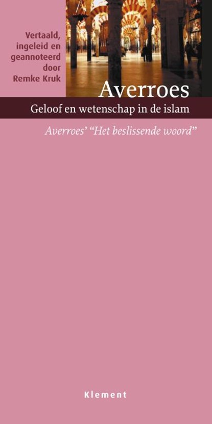 Geloof en wetenschap in de islam, Averroes - Paperback - 9789086871131