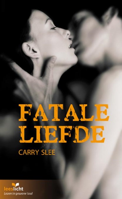 Fatale Liefde, Carry Slee - Paperback - 9789086961306