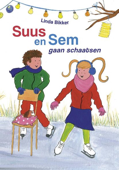 Suus en Sem gaan schaatsen, Linda Bikker - Gebonden - 9789087181871