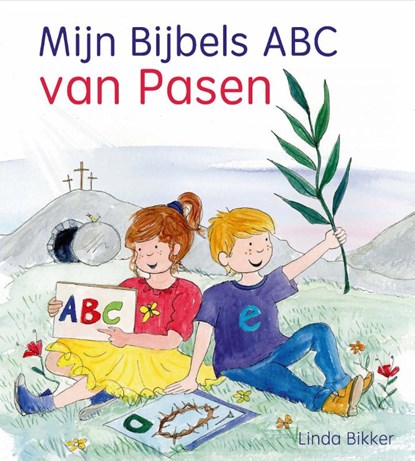 Mijn Bijbels ABC van Pasen, Linda Bikker - Gebonden - 9789087189426