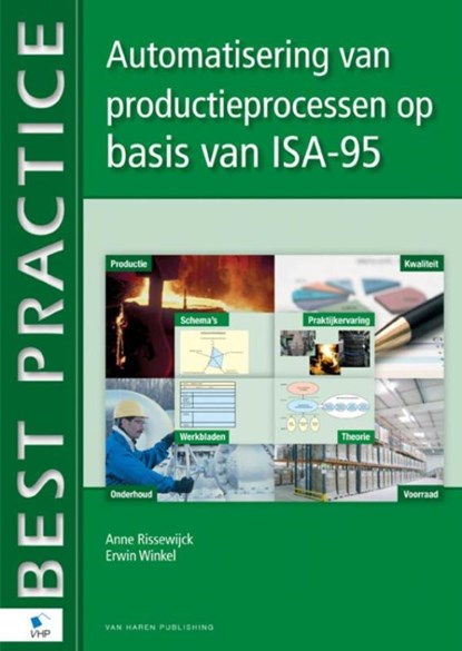 Automatisering van productieprocessen op basis van ISA-95, Anne Rissewijck ; Erwin Winkel - Ebook - 9789087538828