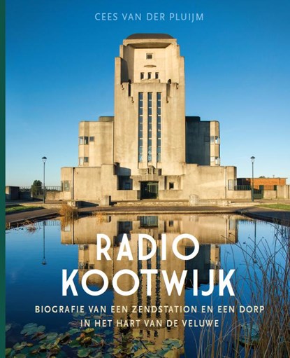 Radio Kootwijk, Cees van der Pluijm - Gebonden - 9789087882167