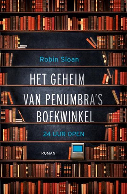 Het geheim van penumbra's, Robin Sloan - Paperback - 9789088030536
