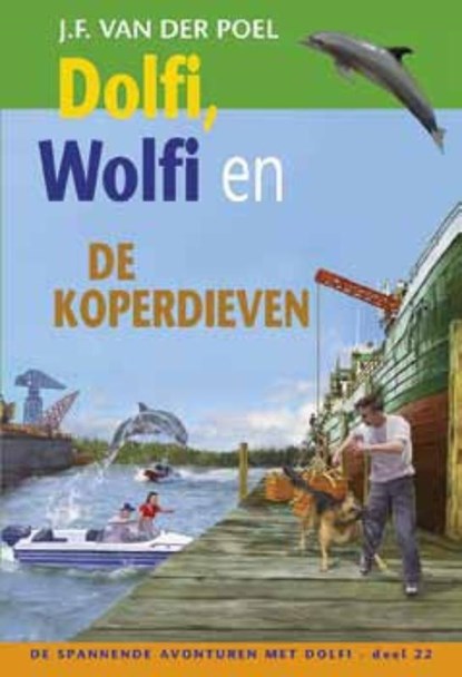Dolfi Wolfi en de koperdieven deel, J.F. van der Poel - Gebonden - 9789088652509