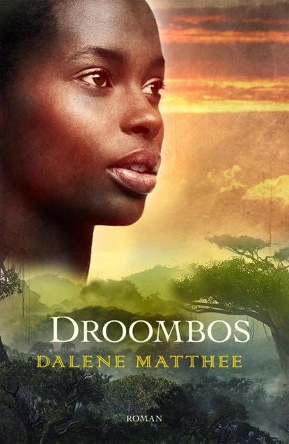 Droombos, Dalene Matthee - Ebook - 9789088653087