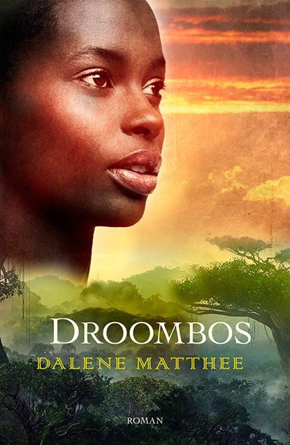 Droombos, Dalene Matthee - Paperback - 9789088653223
