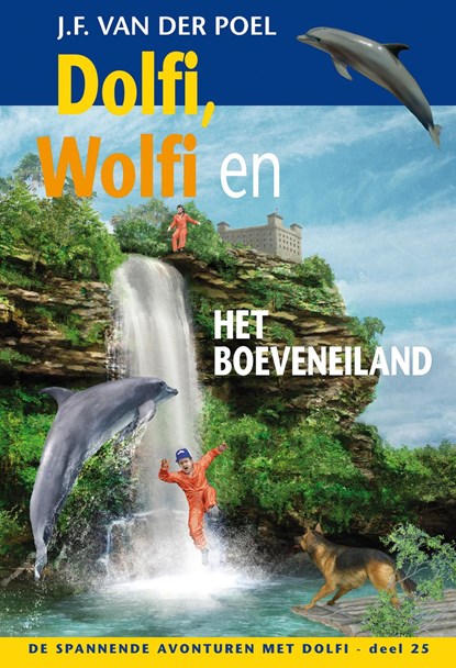 Dolfi, Wolfi en het boeveneiland, J.F. van der Poel - Ebook - 9789088653902