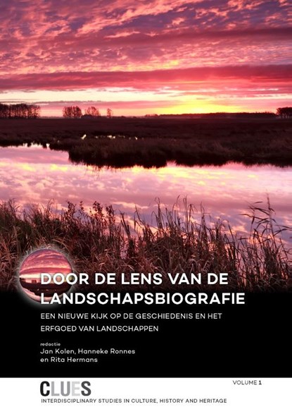 Door de lens van de landschapsbiografie, Jan Kolen ; Hanneke Ronnes ; Rita Hermans - Paperback - 9789088903137
