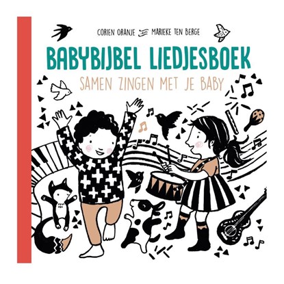 Babybijbel Liedjesboek, Corien Oranje - Gebonden - 9789089123213