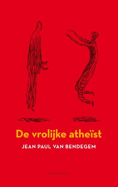 Een vrolijke atheïst, Jean Paul Van Bendegem - Paperback - 9789089242204