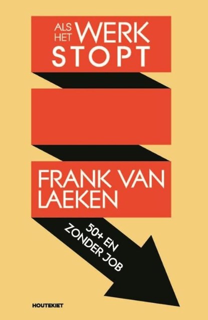 Als het werk stopt, Frank Van Laeken - Ebook - 9789089243621