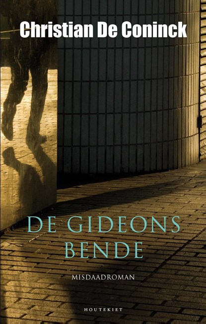 De Gideonsbende, Christian de Coninck - Ebook - 9789089245113