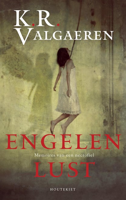 Engelenlust, K.R. Valgaeren - Ebook - 9789089247711