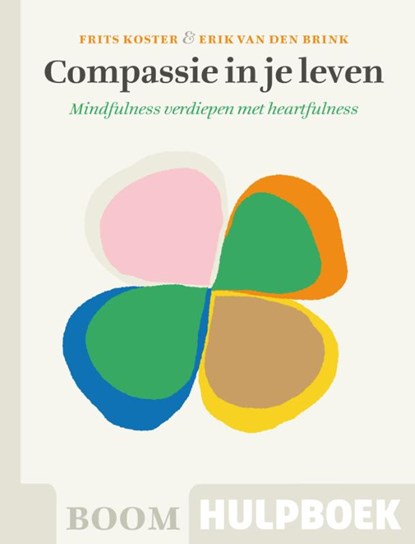 Compassie in je leven, Frits Koster ; Erik van den Brink - Paperback - 9789089534811