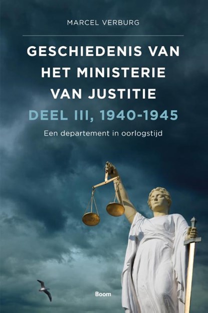Geschiedenis van het Ministerie van Justitie 1940-1945, Marcel Verburg - Gebonden - 9789089539229