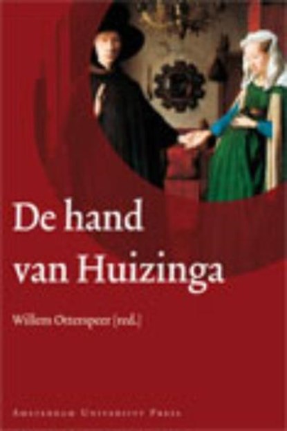 De hand van Huizinga, HUIZINGA, J. - Gebonden - 9789089640208