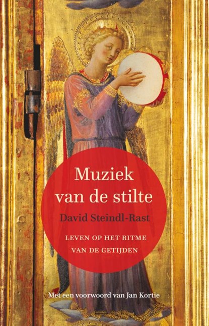 Muziek van de stilte, David Steindl-Rast - Paperback - 9789089724540