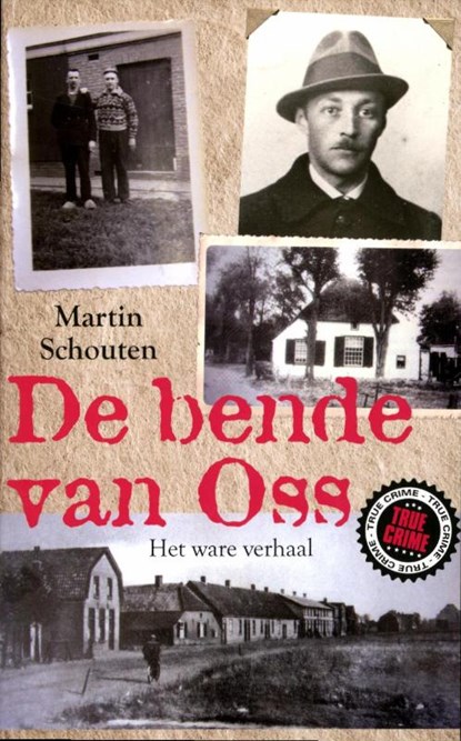 De bende van Oss, Martin Schouten - Paperback - 9789089751768