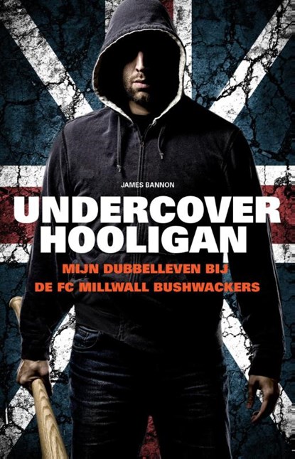 Undercover hooligan, James Bannon - Paperback - 9789089752918