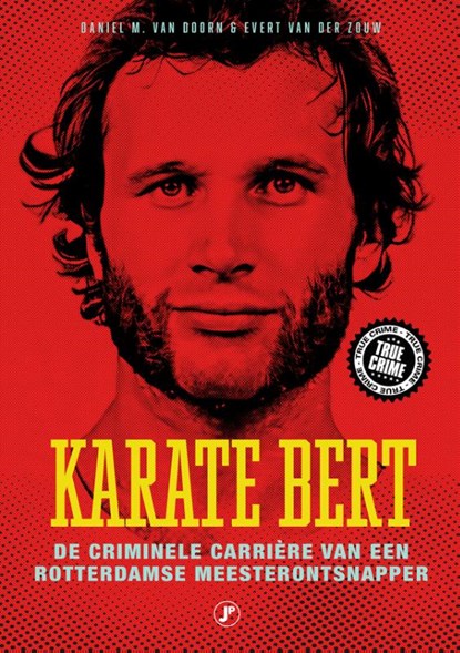 Karate Bert, Daniel M. Van Doorn ; Evert van der Zouw - Paperback - 9789089755254