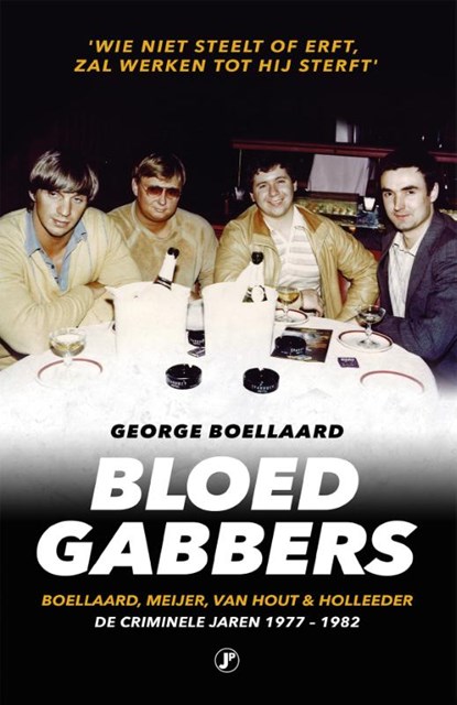 Bloedgabbers, George Boellaard - Paperback - 9789089755643