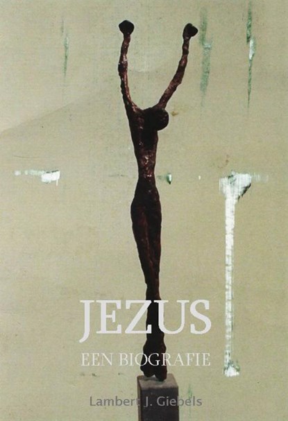 Jezus, Lambert J Giebels - Ebook - 9789089850263
