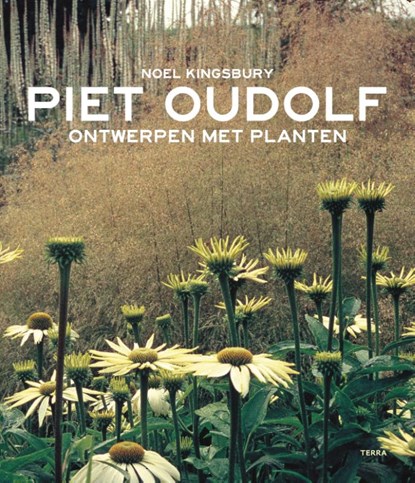Ontwerpen met planten, Piet Oudolf ; Noël Kingsbury - Paperback - 9789089896698