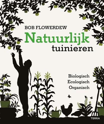 Natuurlijk tuinieren, Bob Flowerdew - Paperback - 9789089898500