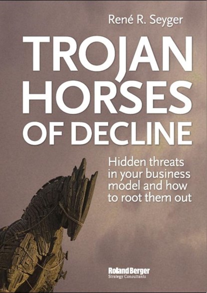 Trojan Horses of decline, René R. Seyger - Gebonden - 9789090264394
