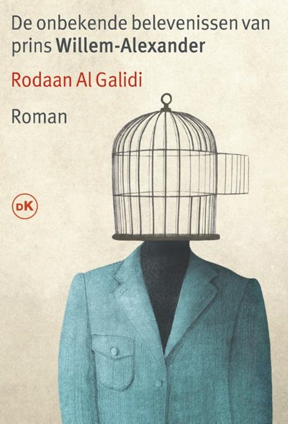 De onbekende belevenissen van prins Willem-Alexander, Rodaan Al Galidi - Paperback - 9789090355283