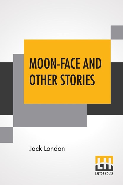 Moon-Face And Other Stories, Jack London - Paperback - 9789353364366
