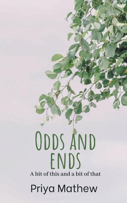 Odds and ends, Priya Mathew - Paperback - 9789357217613