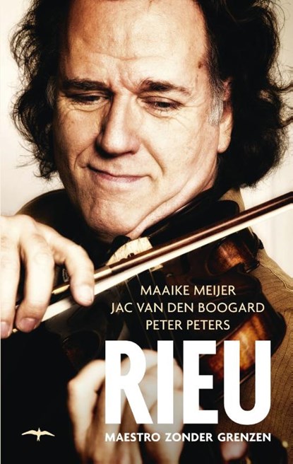 Rieu, Maaike Meijer ; Jac van den Boogard ; Peter Peters - Paperback - 9789400400900