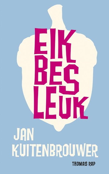 Eik bes leuk, Jan Kuitenbrouwer - Paperback - 9789400401976
