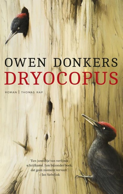 Dryocopus, Owen Donkers - Gebonden - 9789400405059