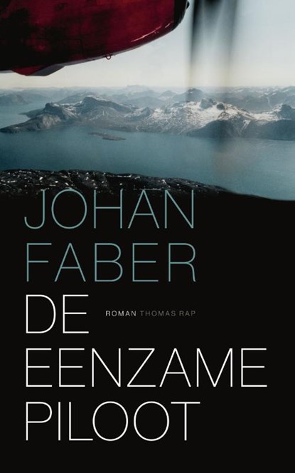 De eenzame piloot, Johan Faber - Paperback - 9789400405257