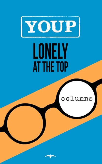 Lonely at the top, Youp van 't Hek - Paperback - 9789400405301